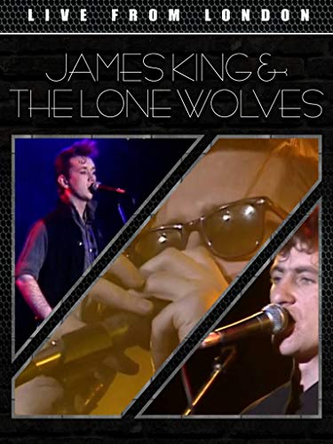  James King and The Lone Wolves - Live From London