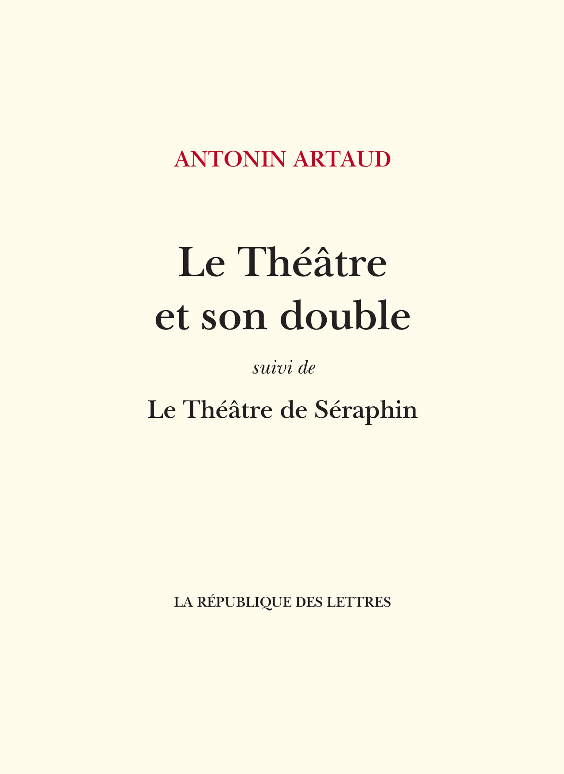 Le Théâtre et son double: suivi de: Le Théâtre de Séraphin