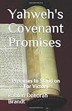 Yahweh's Covenant Promises: Promises to Stand on For Victory