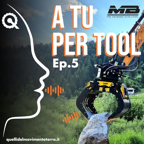 Page de couverture de A tu per tool Ep. 5 - Intervista alla pinza selezionatrice di MB Crusher, la più giovane della famiglia