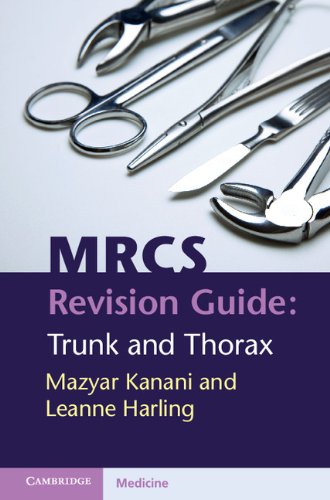 MRCS Revision Guide: Trunk and Thorax      1st Edition, Kindle Edition