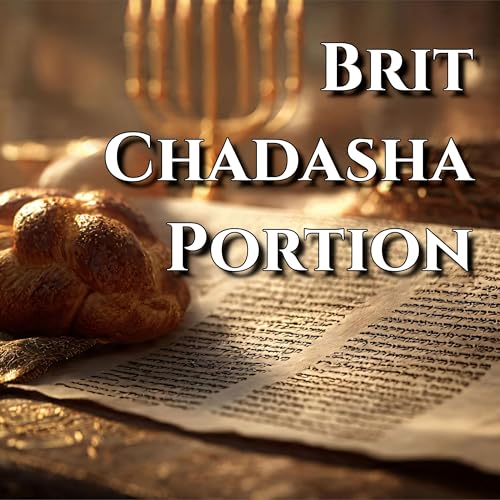 Brit Chadasha Portion for 05/09/2026