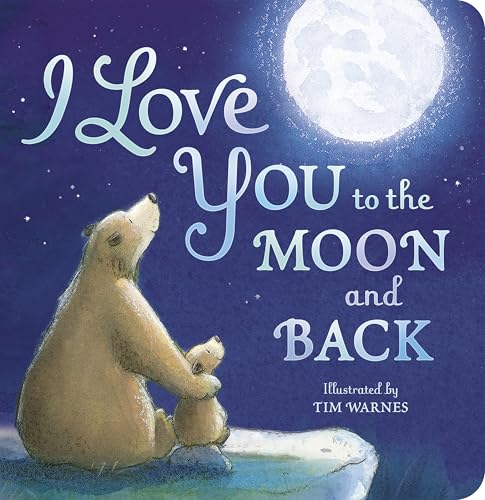 Image of I Love You To The Moon & Back