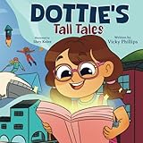 Dottie's Tall Tales