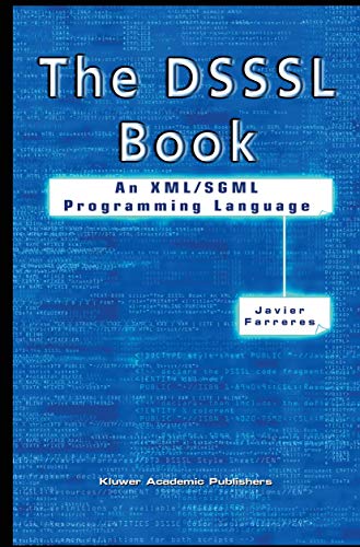 The Dsssl Book: An Xml/Sgml Programming Language view 2