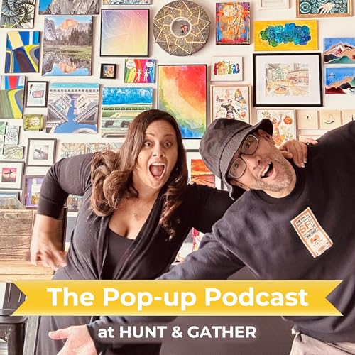 The Pop-up Podcast at HUNT + GATHER cover art