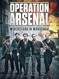  Operation Arsenal - Widerstand in Warschau