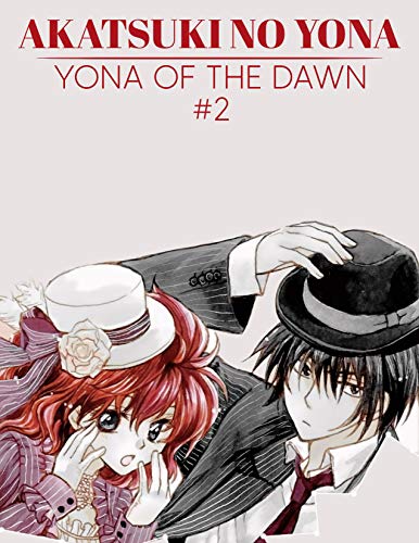 Akatsuki of the dawn: akatsuki yona of the dawn manga | Yona of the Dawn, #2 (English Edition)