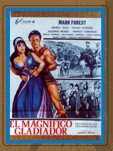 The Magnificent Gladiator