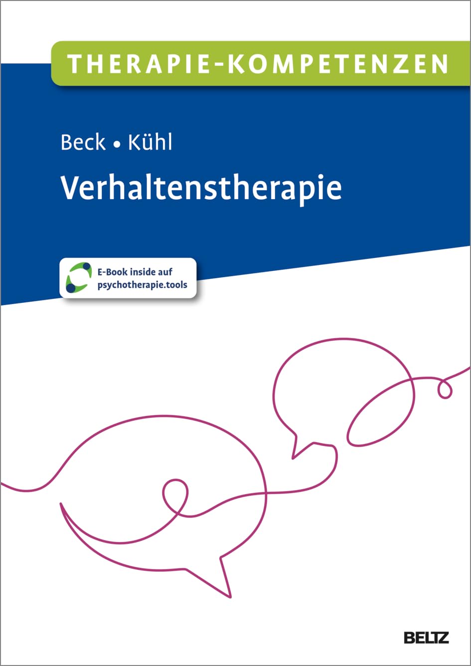 Therapie-Kompetenzen Verhaltenstherapie: Mit E-Book inside und Arbeitsmaterial (Beltz Therapie-Kompetenzen)