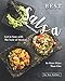 Best Salsa with Main Dishes: Get in Tune with The Taste of Mexico In More Ways Than One