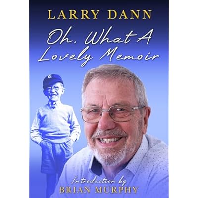 Oh, What A Lovely Memoir