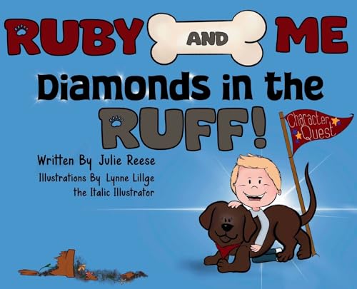 Ruby and Me, Diamonds in the Ruff (Character Quest)
