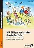bildergeschichte 4 klasse kostenlos  Mit Bildergeschichten durch das Jahr: Differenziertes Material zur Förderung der Sprech- und Schreibkompetenz (1. bis 4. Klasse)