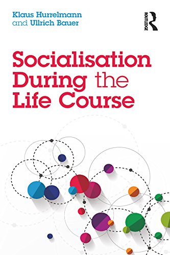 Socialisation During the Life Course      1st Edition, Kindle Edition
