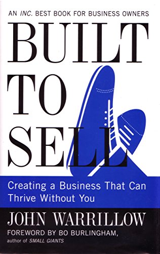 Télécharger Built to Sell: Creating a Business That Can Thrive Without You. Livre PDF Gratuit