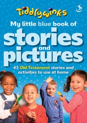 My Little Blue Book of Stories and Pictures (Old Testament) (Tiddlywinks) Paperback – 15 Aug. 2011