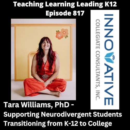 Tara Williams, PhD: Supporting Neurodivergent Students Transitioning from K-12 to College - 817