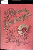  Musikalischer Hausschatz der Deutschen. Eine Sammlung von über 1000.