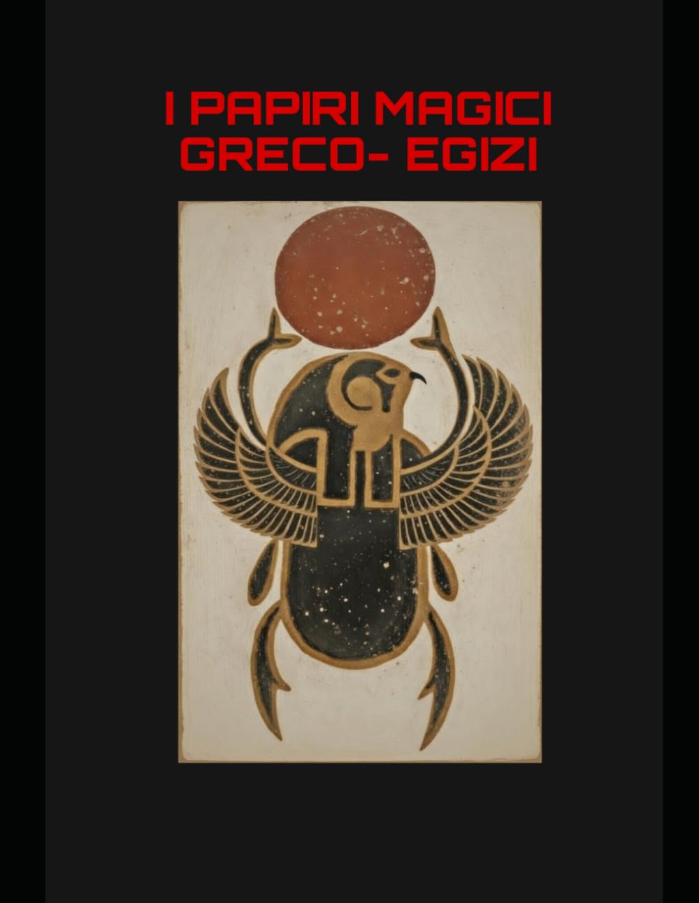 I PAPIRI MAGICI GRECO EGIZI