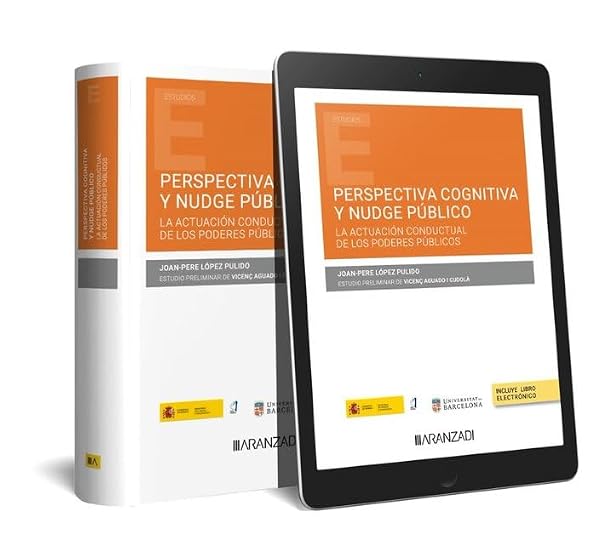 Perspectiva cognitiva y Nudge público: La actuación conductual de los poderes públicos