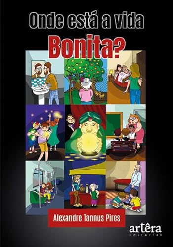 Onde está a vida bonita?: