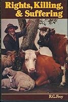Rights, Killing and Suffering 0631142444 Book Cover
