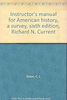 Instructor's manual for American history, a survey, sixth edition, Richard N. Current 0394332210 Book Cover