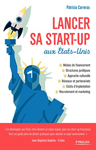 Télécharger Lancer sa start-up aux Etats-Unis (Création d'entreprise) Livre PDF Gratuit