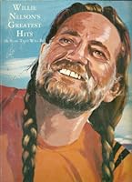 Willie Nelsons Greatest Hits 089898095X Book Cover