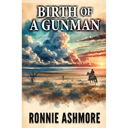 Texas 1857: Birth of a Gunman: A Western Adventure by Ronnie Ashmore episode artwork