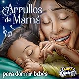 Arrullos Para Mi Bebé