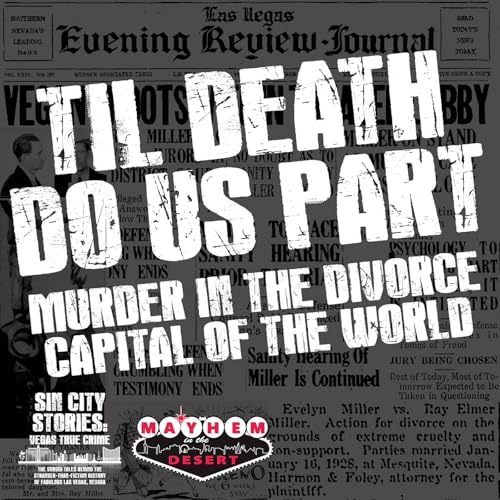Til Death Do Us Part: Murder In The Divorce Capital Of The World