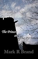 The Prince and the Pitchman 1588987914 Book Cover