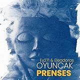  Oyuncak Prenses [Explicit]