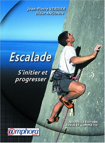 Escalade : S'initier et progresser