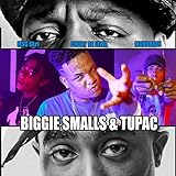  Biggie Small & Tupac (feat. Mandrake & MSG Skrt)