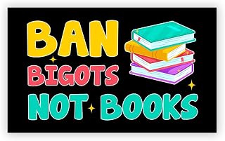 SODAVA [7.5"x4.5"] Ban Bigots Not Books Magnet Read Banned Books Magnet Bookish Social Justice Car Truck Fridge Magnetic Stickers Decal Bumper Birthday Gift for Her Him