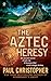 The Aztec Heresy (A Finn Ryan Novel Book 4)