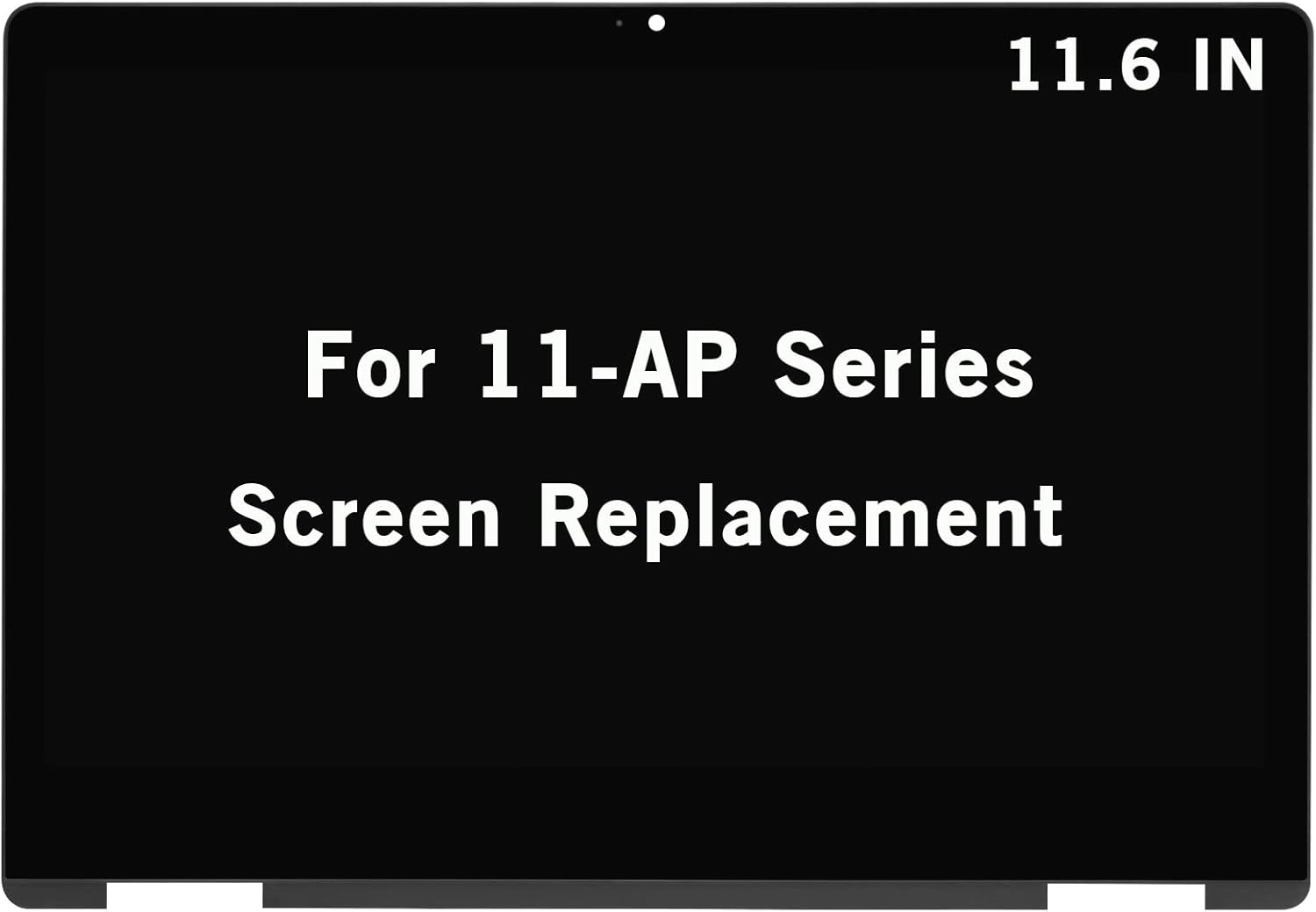 11.6" Screen Replacement for HP Pavilion x360 11-ap 11m-ap 11-ap0000 11m-ap0000 11-ap0xxx 11m-ap0xxx 11-ap0014nr 11m-ap0013dx 1366x768 LCD Display Touch Screen Digitizer Assembly with Bezel