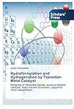 cold metal transfer mig welding  Hydroformylation and Hydrogenation by Transition Metal Catalyst: Designing of phosphine ligands, aqueous biphasic catalysis, mass transfer promoters, supported metal nanoparticles