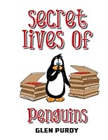The Secret Lives of Penguins 150783179X Book Cover