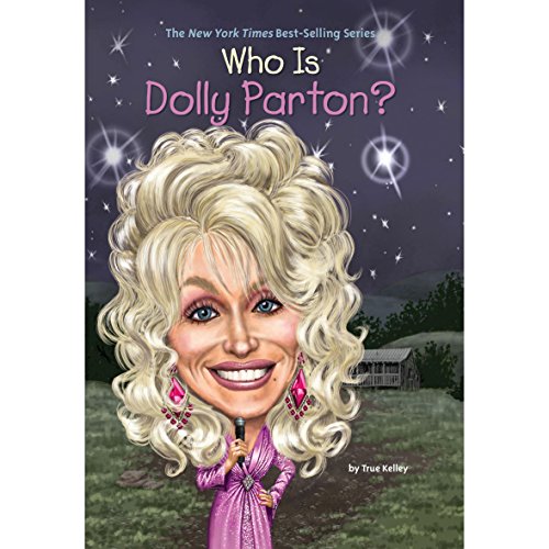 Who Is Dolly Parton? (Audio Download) True Kelley, Dorothy Dillingham