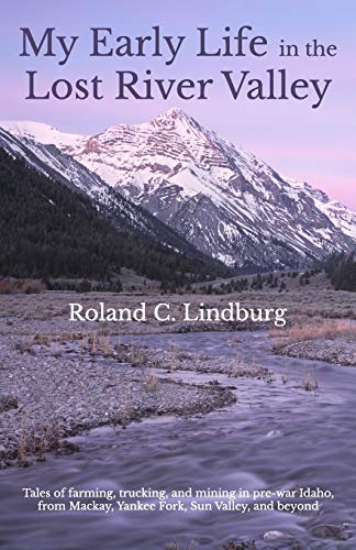 My Early Life in the Lost River Valley