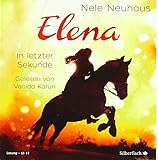  Elena - Ein Leben für Pferde: In letzter Sekunde: 2 CDs