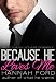 Because He Loves Me (Because He Owns Me, Book Ten)