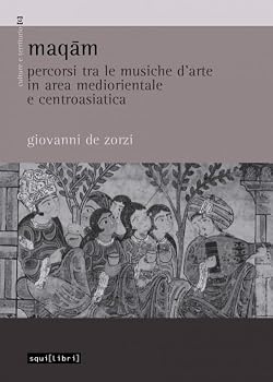 Paperback Maqam. Percorsi tra le musiche d'arte in area mediorientale e centroasiatica Book