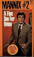 Mannix #2: A Fine Day For Dying B08G4J5LXN Book Cover