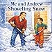 Me and Andrew Shoveling Snow