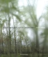 Bastard Eden Our Chernobyl 1934334057 Book Cover